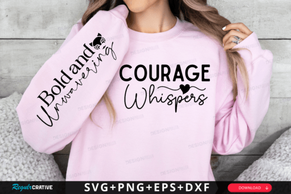 Courage Whispers: The SVG Design for Powerful Messaging