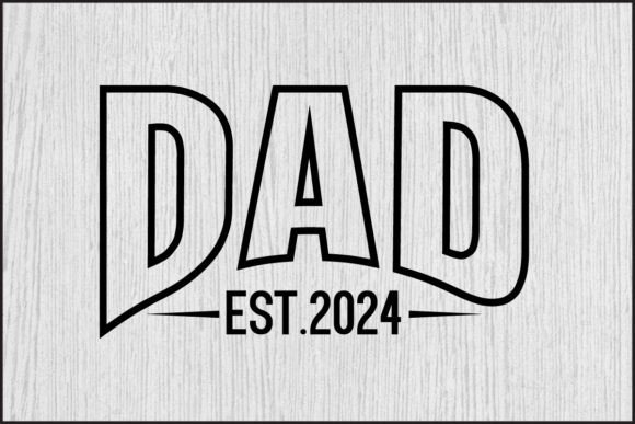 Modern Design Assets: Dad Est.2024 & Mom Svg Files